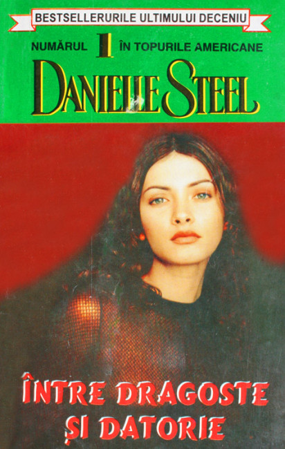 Intre dragoste si datorie - Danielle Steel