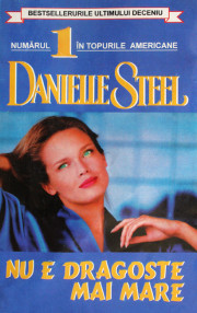 Nu e dragoste mai mare - Danielle Steel
