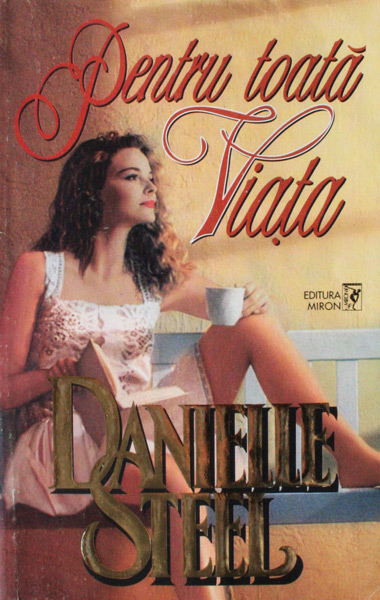 Pentru toata viata (2 vol.) - Danielle Steel