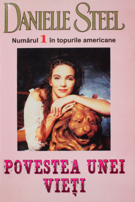 Povestea unei vieti - Danielle Steel