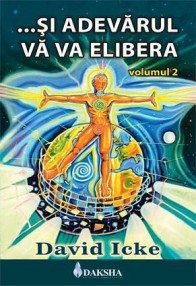 ...Si adevarul va va elibera - David Icke