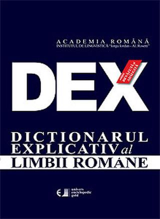 DEX - Dictionarul explicativ al limbii romane -