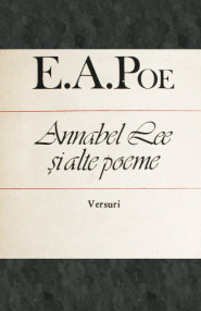 Annabel Lee si alte poeme - Edgar Allan Poe