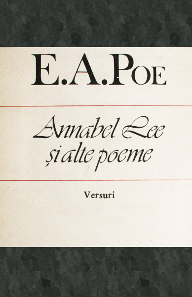 Annabel Lee si alte poeme - Edgar Allan Poe