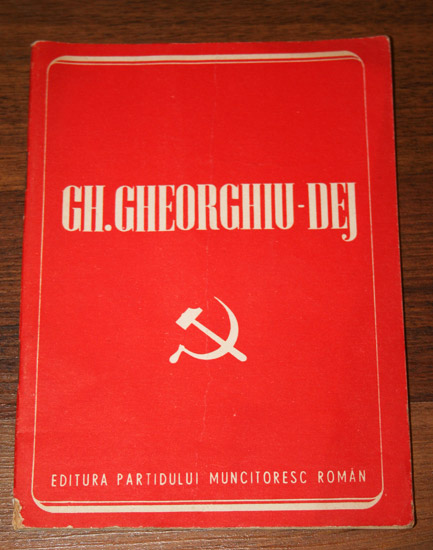 Gh. Gheorghiu-Dej - Editura Partidului Muncitoresc Român