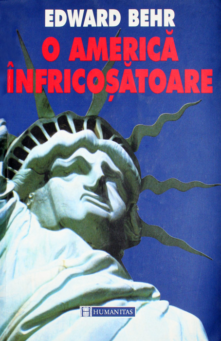 O America infricosatoare - Edward Behr