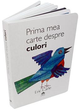 Prima mea carte despre culori - Eric Carle