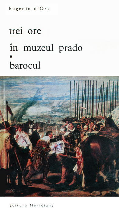 Trei ore in muzeul Prado. Barocul - Eugenio d'Ors