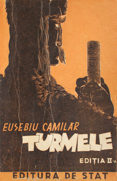 Turmele (editia a II-a) - Eusebiu Camilar