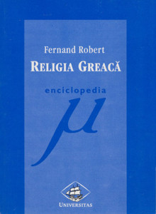 Religia greaca - Fernand Robert