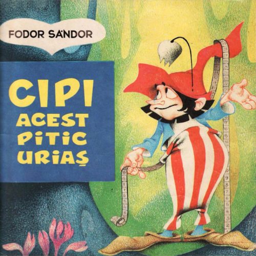 Cipi, acest pitic urias, de Fodor Sandor