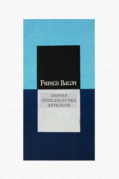 Despre intelepciunea anticilor - Francis Bacon