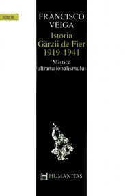 Istoria Garzii de Fier (1919–1941) - Francisco Veiga