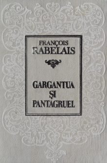 François Rabelais - Gargantua și Pantagruel