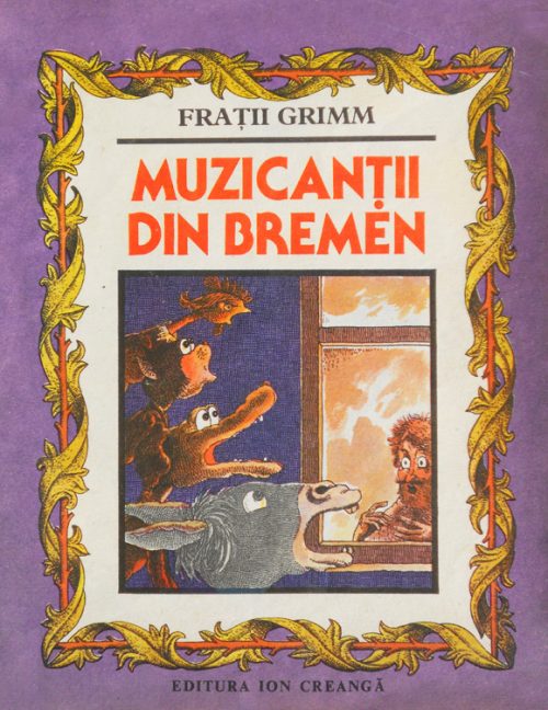 Muzicantii din Bremen - Fratii Grimm