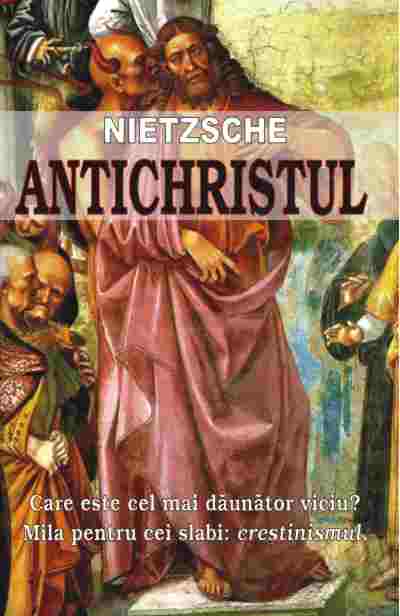 Antichristul - Friedrich Nietzsche