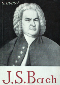 Johann Sebastian Bach - G. Hubov