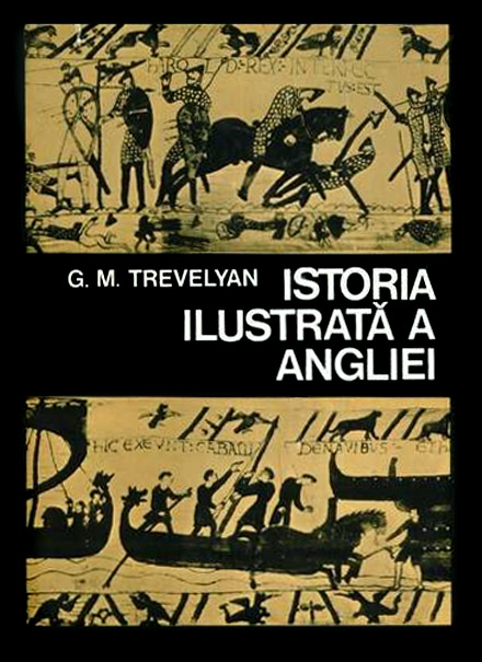 Istoria ilustrata a Angliei - G. M. Trevelyan