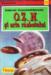 OZN si arta razboiului - Gabriel Constantinescu