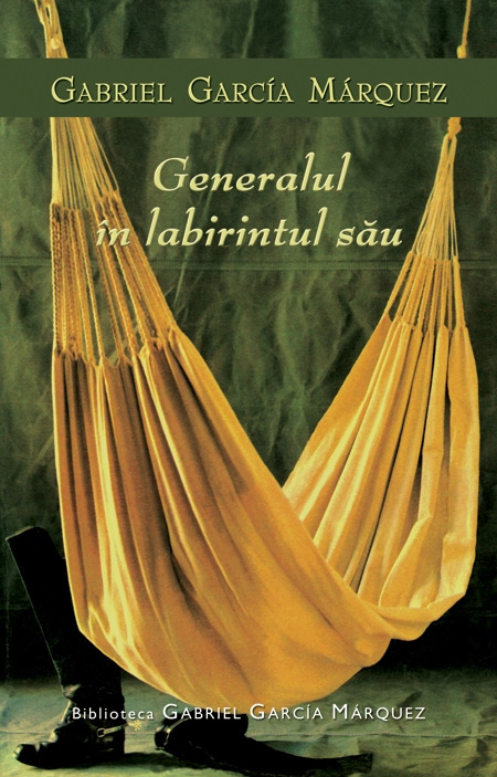 Generalul in labirintul sau - Gabriel Garcia Marquez