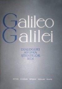 Galileo Galilei - Dialoguri asupra științelor noi