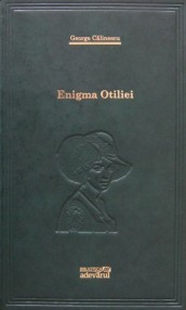 Enigma Otiliei - George Calinescu