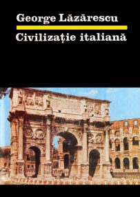 Civilizatie italiana - George Lazarescu