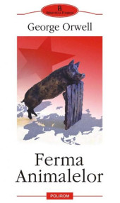 Ferma animalelor - George Orwell