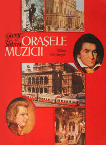 Orasele muzicii - George Sbarcea