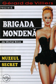 Brigada Mondena (22): Muzeul secret - Gerard de Villiers