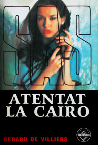 SAS: Atentat la Cairo - Gerard de Villiers