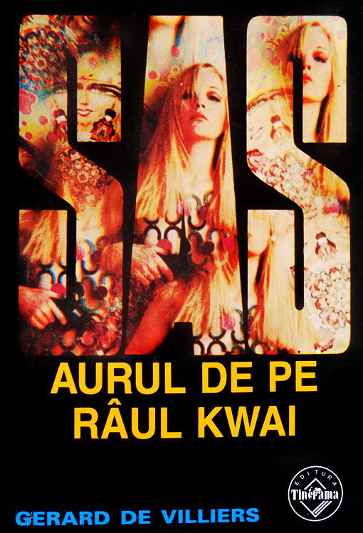 SAS: Aurul de pe raul Kwai - Gerard De Villiers