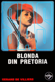 SAS: Blonda din Pretoria - Gerard De Villiers