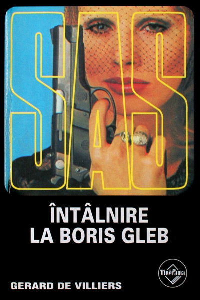 SAS: Intalnire la Boris Gleb - Gerard de Villiers