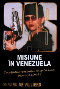 SAS: Misiune in Venezuela - Gerard de Villiers