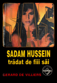 SAS: Sadam Hussein tradat de fiii sai - Gerard de Villiers