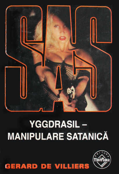 SAS: Yggdrasil - manipulare satanica - Gerard de Villiers