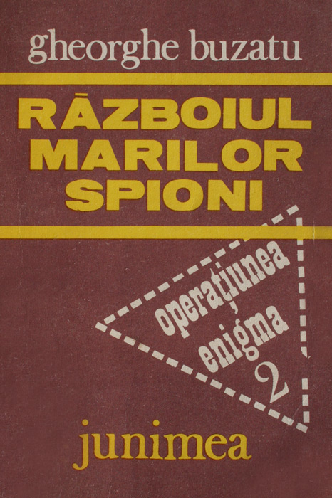 Razboiul marilor spioni - Gheorghe Buzatu