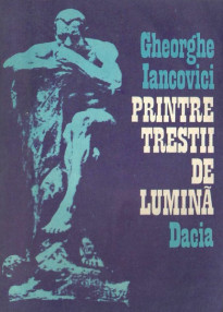 Printre trestii de lumina - Gheorghe Iancovici