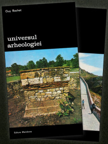 Universul arheologiei (2 vol.) - Guy Rachet