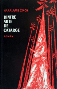 Dintre sute de catarge (editia princeps) - Haralamb Zinca