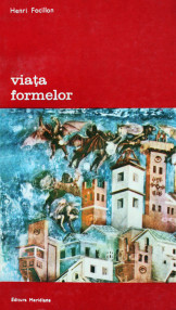 Viata formelor - Henri Focillon