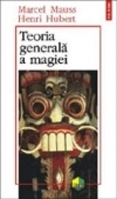 Teoria generala a magiei - Henri Hubert