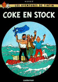 Les aventures de Tintin. Coke en stock - Herge