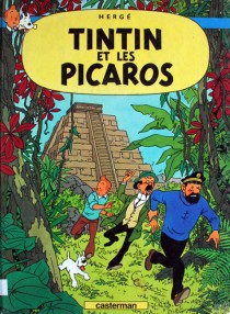 Les aventures de Tintin. Tintin et les Picaros - Herge