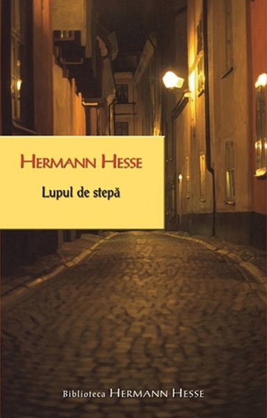 Lupul de stepa - Hermann Hesse