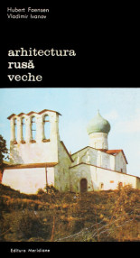 Arhitectura rusa veche - Hubert Faensen