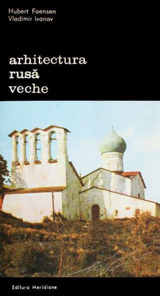 Arhitectura rusa veche - Hubert Faensen