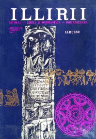 I.I. Russu - Illirii. Istoria, limba și onomastica, romanizarea