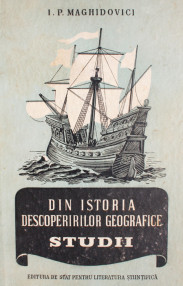 Din istoria descoperirilor geografice. Studii - I.P. Maghidovici